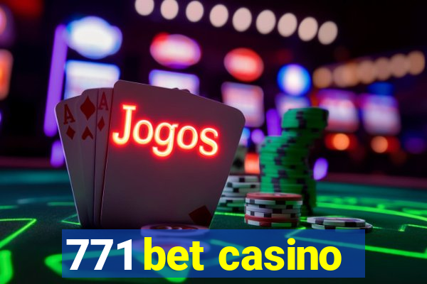 771 bet casino